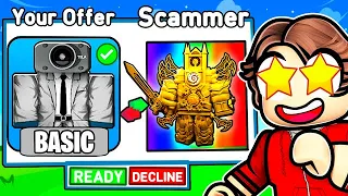 Scamming a SCAMMER For a UPGRADED TITAN CLOCKMAN!