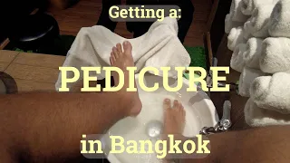 Getting a Male Pedicure in Bangkok Thailand! 4K