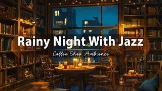 Jazz Music And Watching The Rain Falling Out The Window - Jazz Piano Music In Ambience In Shop Coffe