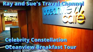 Celebrity Constellation Oceanview Cafe Breakfast Tour