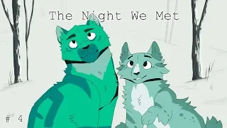 The Night We Met ||| Part 4