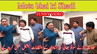 Meri Shadi karwao, by Motu Bhai Funny video at #SakhawatNazOfficial