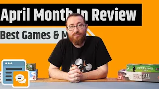 Month In Review April 2024 - Best Games, Favorite Videos, Disappointments & More