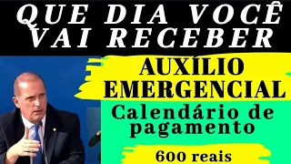 VEJA O CALENDÁRIO DE PAGAMENTO DO AUXÍLIO EMERGENCIAL DE R$ 600 REAIS: DIAS DE PAGAMENTO
