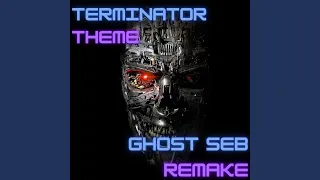 Terminator Theme (Remake)