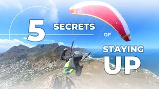 The 5 SECRETS of STAYING UP on your paraglider!