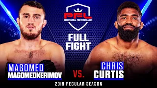 Full Fight | Magomed Magomedkerimov vs Chris Curtis | PFL 4, 2019