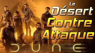 DUNE : Le Désert CONTRE-ATTAQUE !!!