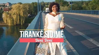 Tiranké Sidime  - Doni Doni - Clip Officiel