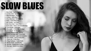 Relaxing Whiskey Blues - Playlist Best Songs Of Slow Blues/ Rock