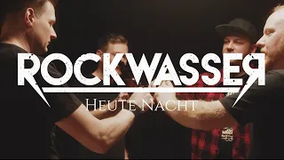 Rockwasser - Heute Nacht [Offizielles Video]