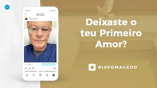 Deixaste o teu Primeiro Amor? - Meditação Matinal 18/10/21