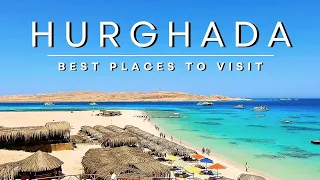 Top 10 Things To See And Do in Hurghada Egypt, Ägypten, Египет عشرة اشياء يمكنك فعلها بالغردقة