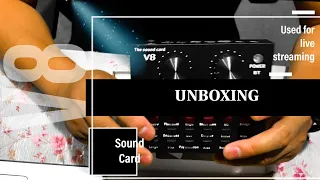 UNBOXING | V8 sound card | for live streaming |