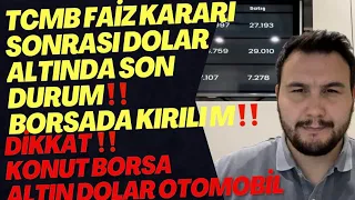 TCMB Faiz Kararsı Sonrası Dolar Ve Altın‼️Bundan Sonra Ne Olacak‼️Dolar Yorumları.Altın.Borsa Yorum