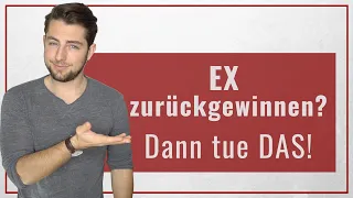 EX zurückgewinnen - DIESE Strategie funktioniert wirklich!