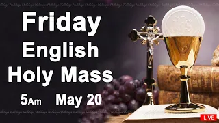 Catholic Mass Today | Daily Mass | Friday May 20, 2022 | English Holy Mass | 5.00 AM