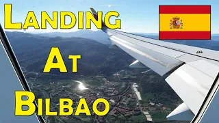 MSFS 2020 | Arrival at Bilbao | RWY 30