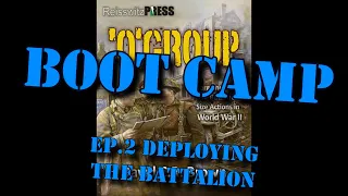 'O' Group Boot camp ✪ Ep 02 "Deploying the Battalion" & "Combat Patrols"