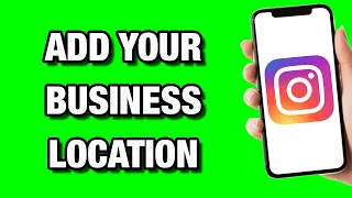 How to Add Business Location on Instagram (Easy Tutorial)