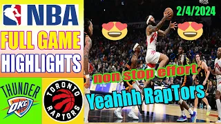Toronto Raptors vs Oklahoma City Thunder FULL GAME  Highlights (Feb 04, 2024) | NBA Highlights 2024