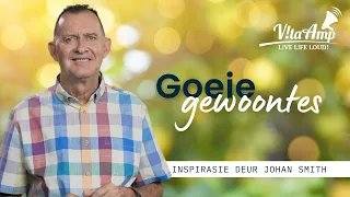 VitaAmp Inspirasie | Goeie Gewoontes