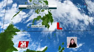 PAGASA: muling pumasok sa loob ng PAR ang LPA na huling namataan 310km east of General | 24 Oras