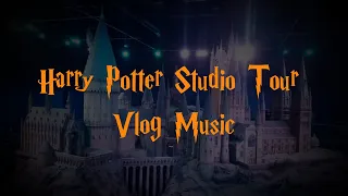 Arrival and the Great Hall | Harry Potter Studios Vlog Music