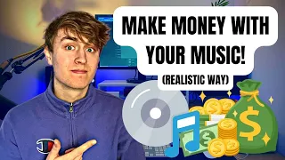How To Make Music For A Living - Realistic Way!