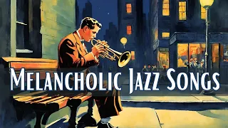 Melancholic Jazz Songs [Jazz Classics, Best of Jazz]