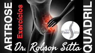 ARTROSE do QUADRIL Exercícios de Fortalecimento Muscular - Clínica de Fisioterapia Dr. Robson Sitta