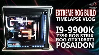 Extreme ROG Build, Time lapse i9 9900k, Z390 Strix E, ROG GTX1080ti Posaidon, Custom Water cooled