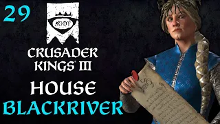 House Blackriver - CK3 AGOT - Part 29