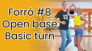 Open base, basic turn - #Forró from 0 to hero - Beginners 1 - Tutorial №8