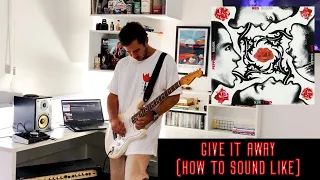 Give It Away (How To Sound Like) - Red Hot Chili Peppers