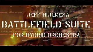 B A T T L E F I E L D   //  Suite for Hybrid Orchestra // Original score