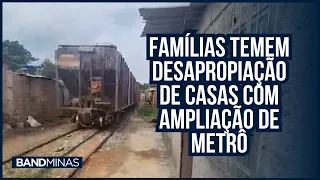 MORADORES TEMEM DESAPROPRIAÇÃO DE CASAS COM EXPANSÃO DO METRÔ DO BH! | JORNAL BAND MINAS