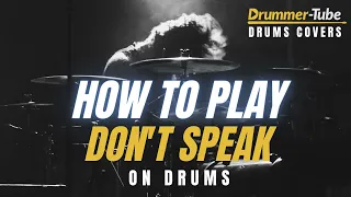 How to play "Don't speak" by No Doubt on drums | Don't speak drum cover