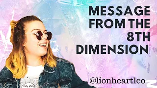 Message from the 8th Dimension & Akashic Records
