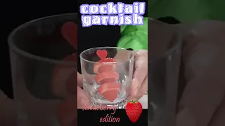 cocktail garnish【strawberry edition】 #shorts