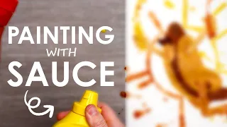 Ketchup, Mustard, & BBQ Art - PAINTING WITH CONDIMENTS???