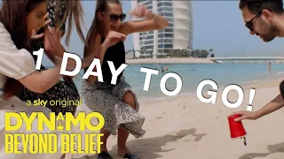 Dynamo | Beyond Belief - 1 DAY TO GO!