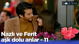 Nazlı Ve Ferit Aşk Dolu Anlar - 11 - Dolunay