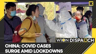 WION Dispatch: Record rise in China’s Covid cases as lockdowns expand | English News | World News