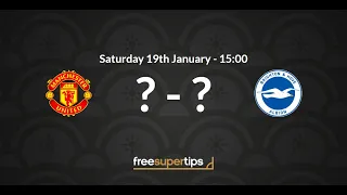 Man United vs Brighton Predictions, Betting Tips and Match Preview Premier League