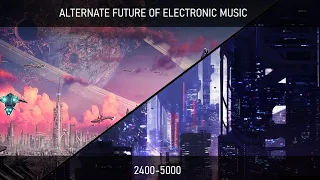 Alternate Future Of E. Music(Part 3)(2400-5000)