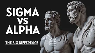 Sigma vs Alpha Male : Breaking Down Masculine Stereotypes I Stoicism