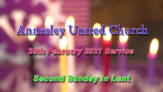 28th February 2021 Service - Second Sunday in Lent
