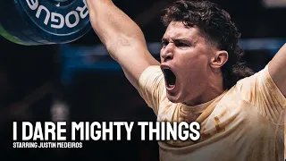 I DARE MIGHTY THINGS  w/Justin Medeiros - Motivational Video