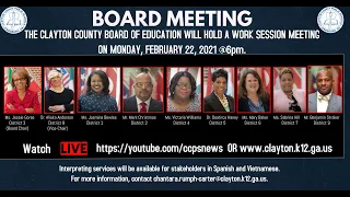 Clayton County Board of Education Work Session(February 22, 2021) - Live Stream